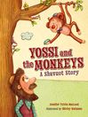 Cover image for Yossi and the Monkeys